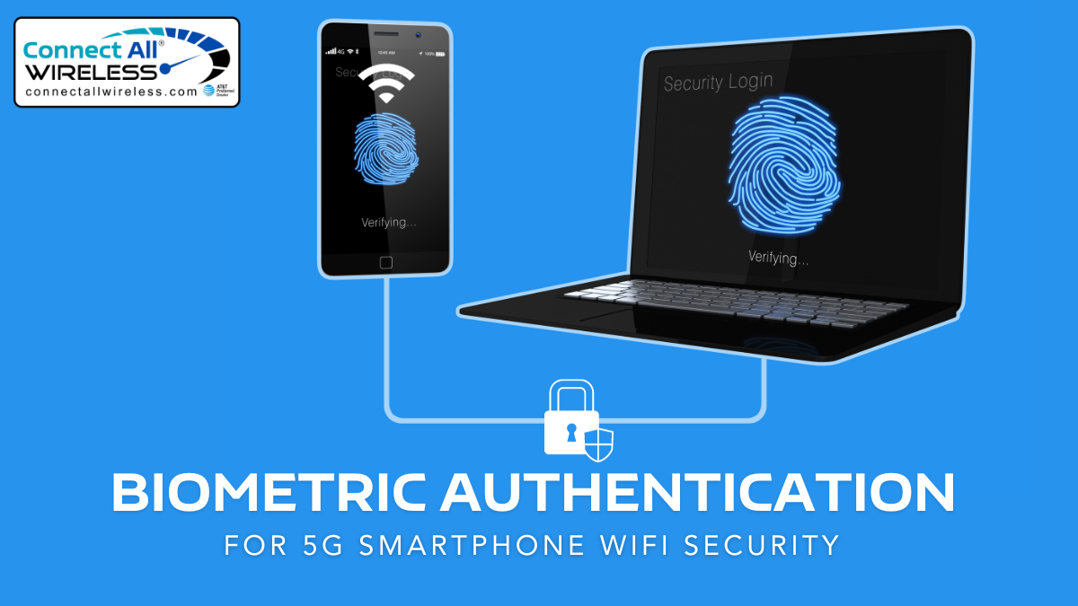 Biometric Authentication for 5G Smartphone WiFi Security