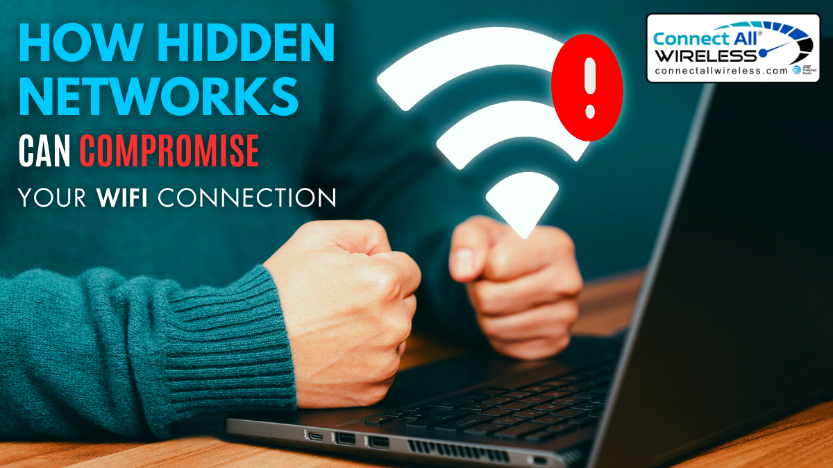 How Hidden Networks Can Compromise Your WiFi Connection