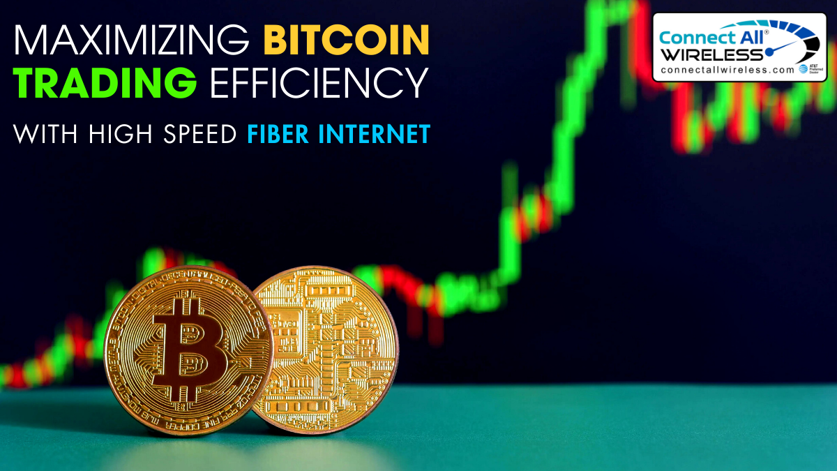 Bitcoin Trading with High Speed Fiber Internet